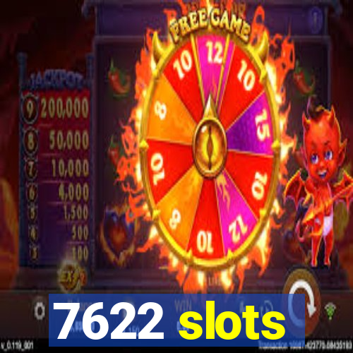 7622 slots